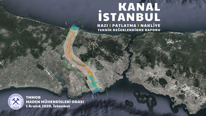 Kanal İstanbul Kazı Patlatma Nakliye Teknik Değerlendirme Raporu Yayımlandı